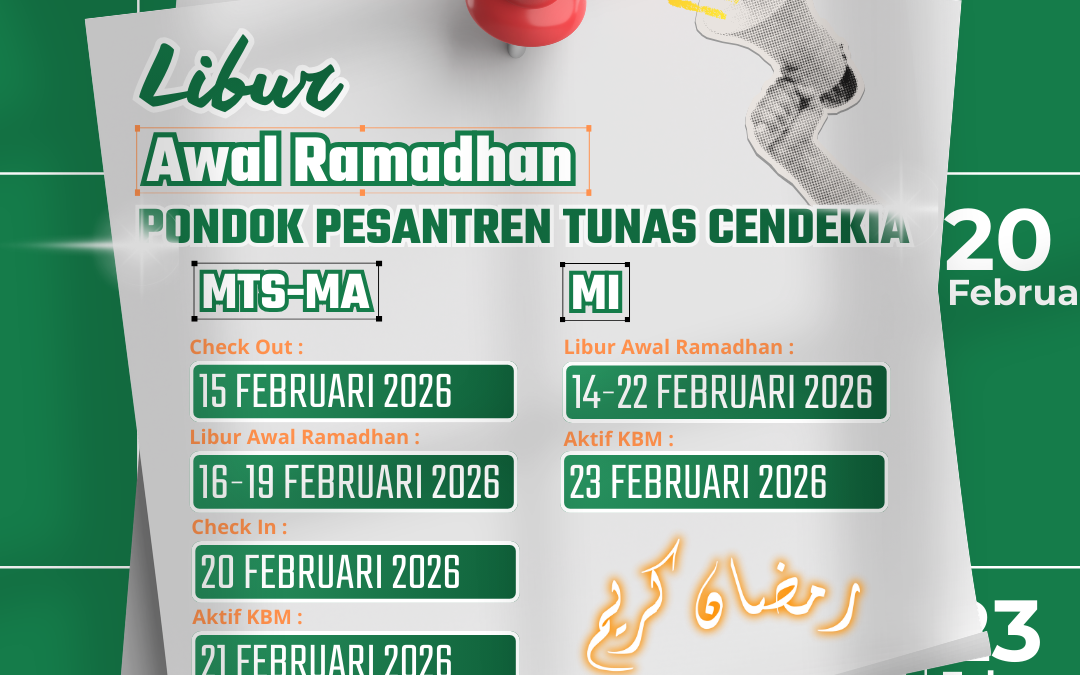 Pemberitahuan Libur Awal Ramadhan Pondok Pesantren Tunas Cendekia MI-MTs-MA !!!
